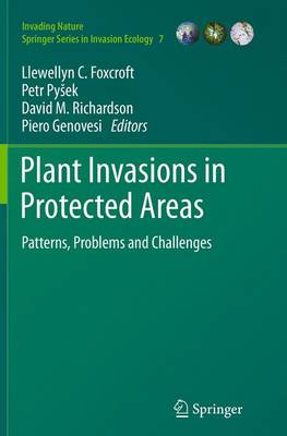 Plant Invasions in Protected Areas: Patterns, Problems and Challenges Softcover reprint of the original 1st ed. 2013