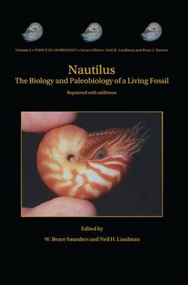Nautilus: The Biology and Paleobiology of a Living Fossil, Reprint with additions Softcover reprint of the original 2nd ed. 2010