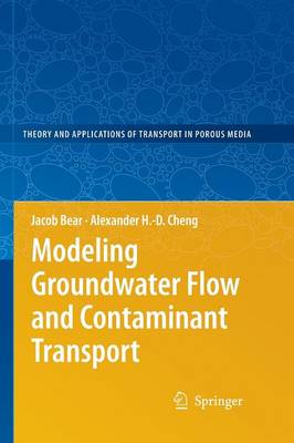 Modeling Groundwater Flow and Contaminant Transport Softcover reprint of the original 1st ed. 2010