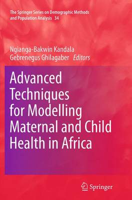 Advanced Techniques for Modelling Maternal and Child Health in Africa Softcover reprint of the original 1st ed. 2014