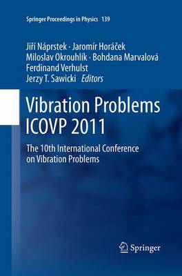 Vibration Problems ICOVP 2011: The 10th International Conference on Vibration Problems Softcover reprint of the original 1st ed. 2011