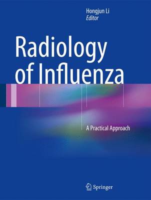 Radiology of Influenza: A Practical Approach 1st ed. 2016