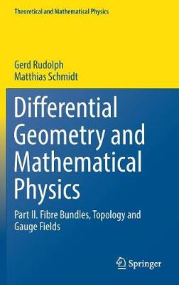 Differential Geometry and Mathematical Physics: Part II. Fibre Bundles, Topology and Gauge Fields 1st ed. 2017