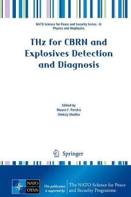 THz for CBRN and Explosives Detection and Diagnosis 1st ed. 2017