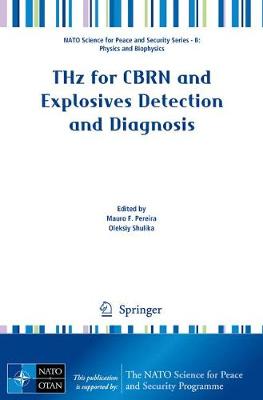 THz for CBRN and Explosives Detection and Diagnosis 1st ed. 2017