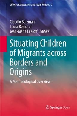 Situating Children of Migrants across Borders and Origins: A Methodological Overview