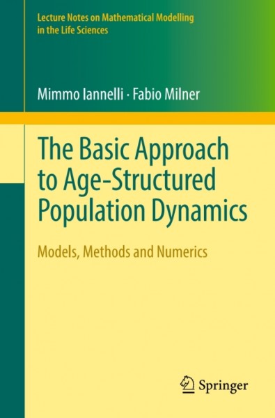 Basic Approach to Age-Structured Population Dynamics: Models, Methods and Numerics