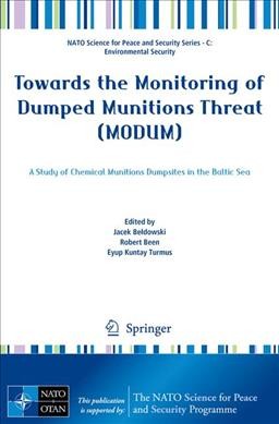 Towards the Monitoring of Dumped Munitions Threat (MODUM): A Study of Chemical Munitions Dumpsites in the Baltic Sea 1st ed. 2018