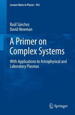 Primer on Complex Systems: With Applications to Astrophysical and Laboratory Plasmas 2018 ed.