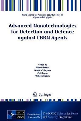 Advanced Nanotechnologies for Detection and Defence against CBRN Agents 2018 ed.