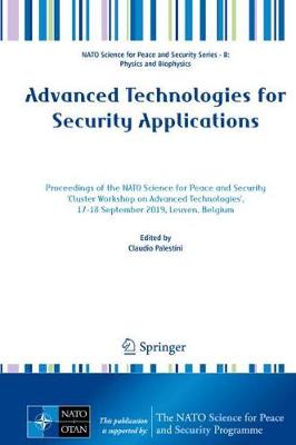 Advanced Technologies for Security Applications: Proceedings of the NATO Science for Peace and Security 'Cluster Workshop on Advanced Technologies', 17-18 September 2019, Leuven, Belgium