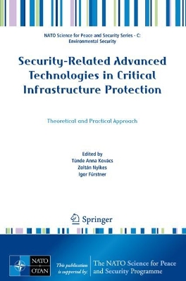 Security-Related Advanced Technologies in Critical Infrastructure Protection: Theoretical and Practical Approach 2022 ed.