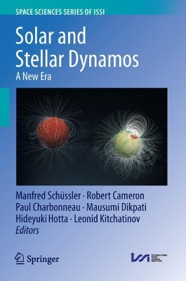 Solar and Stellar Dynamos: A New Era 2025 ed.