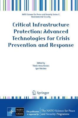 Critical Infrastructure Protection: Advanced Technologies for Crisis  Prevention and Response