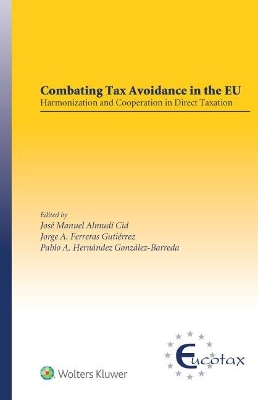 Combating Tax Avoidance in the EU: Harmonization and Cooperation in Direct Taxation
