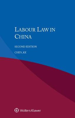 Labour Law in China 2nd New edition