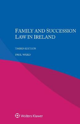 Family and Succession Law in Ireland 3rd edition