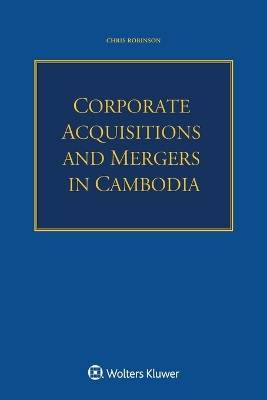 Corporate Acquisitions and Mergers in Cambodia
