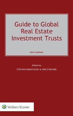 Guide to Global Real Estate Investment Trusts 10th edition
