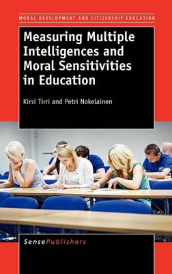 Measuring Multiple Intelligences and Moral Sensitivities in Education