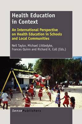Health Education in Context: An International Perspective on Health Education in Schools and Local  Communities
