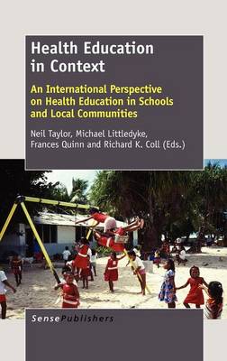 Health Education in Context: An International Perspective on Health Education in Schools and Local  Communities