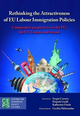 Rethinking the Attractiveness of EU Labour Immigration Policies: Comparative Perspectives on the EU, the US, Canada and Beyond