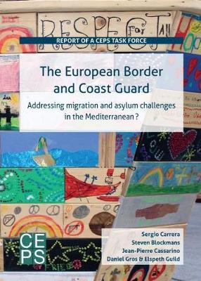 European Border and Coast Guard: Addressing Migration and Asylum Challenges in the Mediterranean?