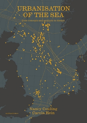 Urbanisation of the Sea - From Concepts and Analysis to Design