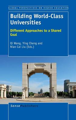 Building World-Class Universities: Different Approaches to a Shared Goal