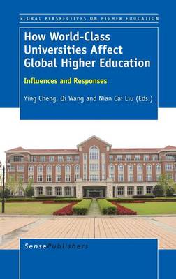 How World-Class Universities Affect Global Higher Education: Influences and Responses