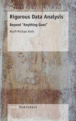Rigorous Data Analysis: Beyond Anything Goes