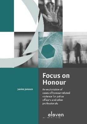 Focus on Honour: An Exploration of Honour-related Cases for Police Officers and Other  Professionals