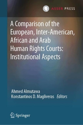Comparison of the European, Inter-American, African and Arab Human Rights  Courts: Institutional Aspects