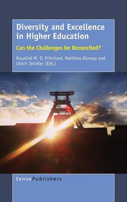 Diversity and Excellence in Higher Education: Can the Challenges be Reconciled?