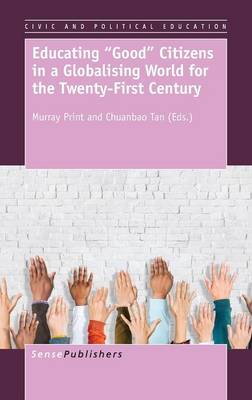 Educating Good Citizens in a Globalising World for the Twenty-First Century