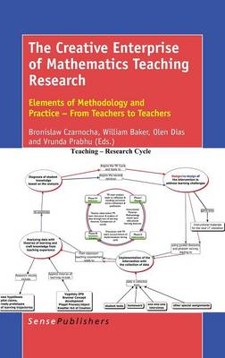 Creative Enterprise of Mathematics Teaching Research: Elements of Methodology and Practice  From Teachers to Teachers
