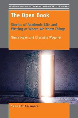 Open Book: Stories of Academic Life and Writing or Where We Know Things