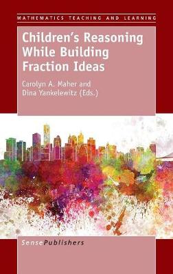 Children's Reasoning While Building Fraction Ideas