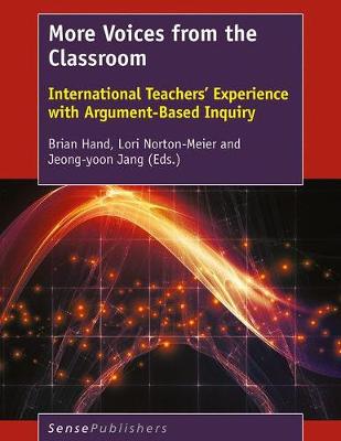More Voices from the Classroom: International Teachers' Experience with Argument-Based Inquiry