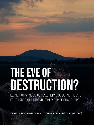 eve of destruction?: Local groups and large-scale networks during the late fourth and early third  millennium BC in central Europe