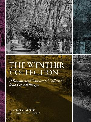 Winthir Collection: A documented osteological collection from Central Europe