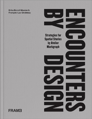 Encounters by Design: Strategies for Spatial Stories