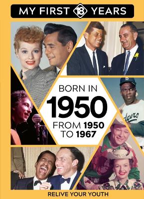 Born in 1950: From 1950 to 1967