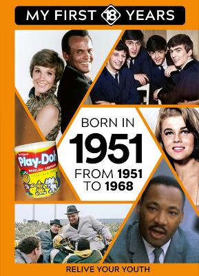 Born in 1951: From 1951 to 1968