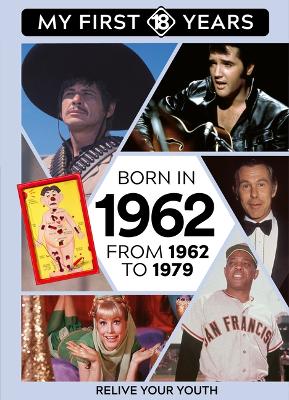 Born in 1962: From 1962 to 1979