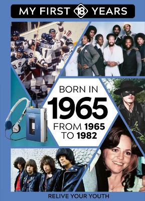 Born in 1965: From 1965 to 1982