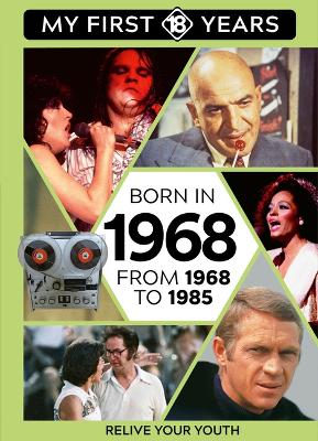 Born in 1968: From 1968 to 1985