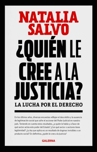 Â¿QuiÃ©n le cree a la Justicia?: La lucha por el derecho