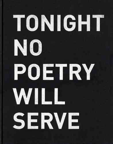 Alfredo Jaar: Tonight No Poetry Will Serve: Kun Runous Ei Riitä